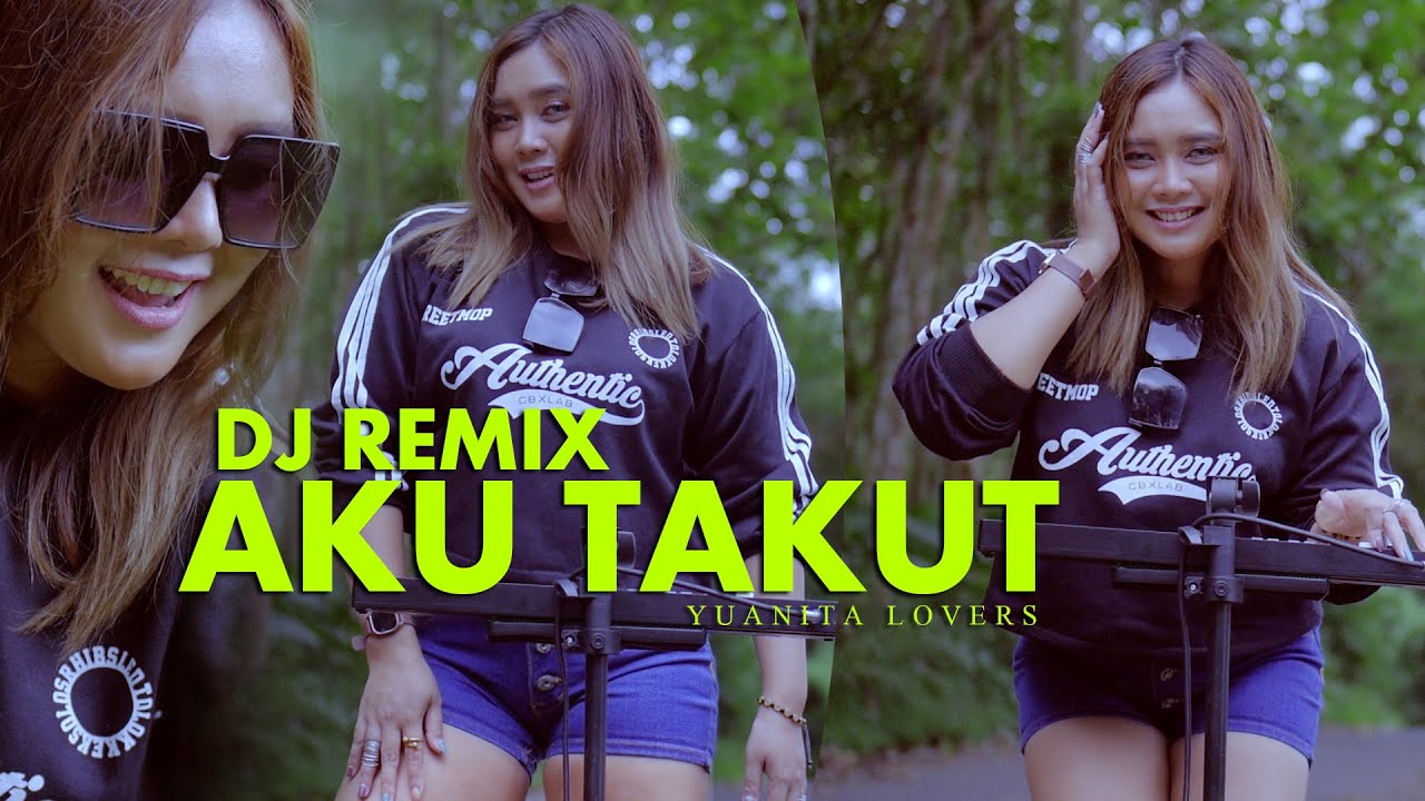 DJ REMIX AKU TAKUT - DJ MENDEM YL (cover )