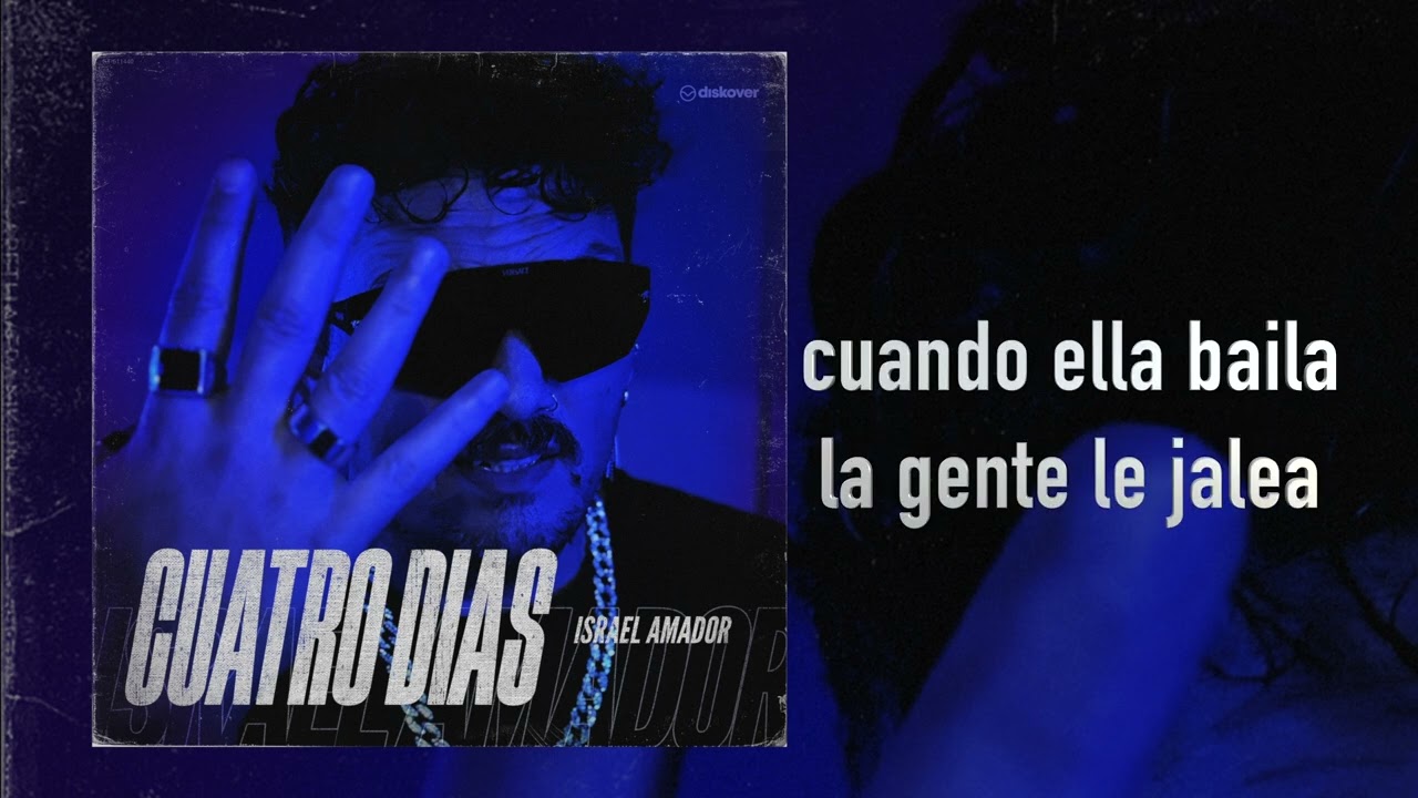 Israel Amador / cuatro d&iacute;as  / Nuevo tema