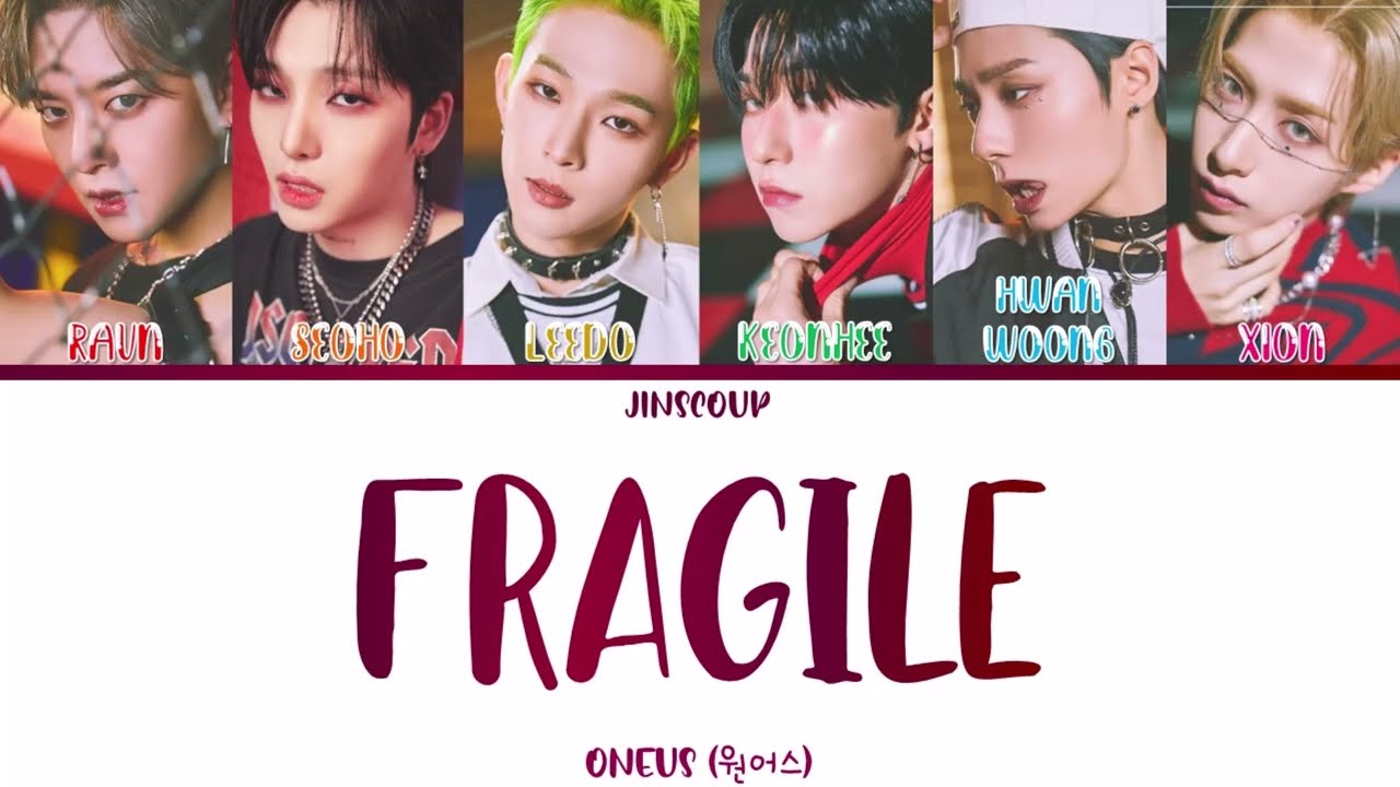ONEUS (원어스) - FRAGILE (Color Coded Lyrics Eng/Rom/Han)