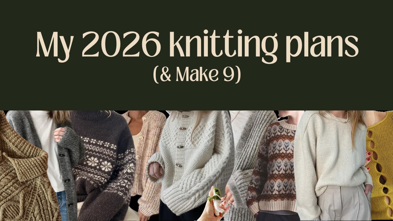 My 2026 knitting plans | Make 9 and knitting bingo with mood board, patterns & yarn choices