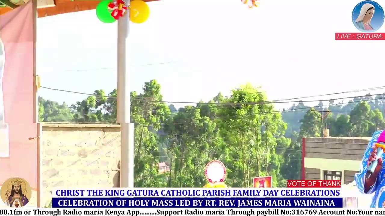 CHRIST THE KING GATURA CATHOLIC PARISH FAMILY DAY CELEBRATIONS