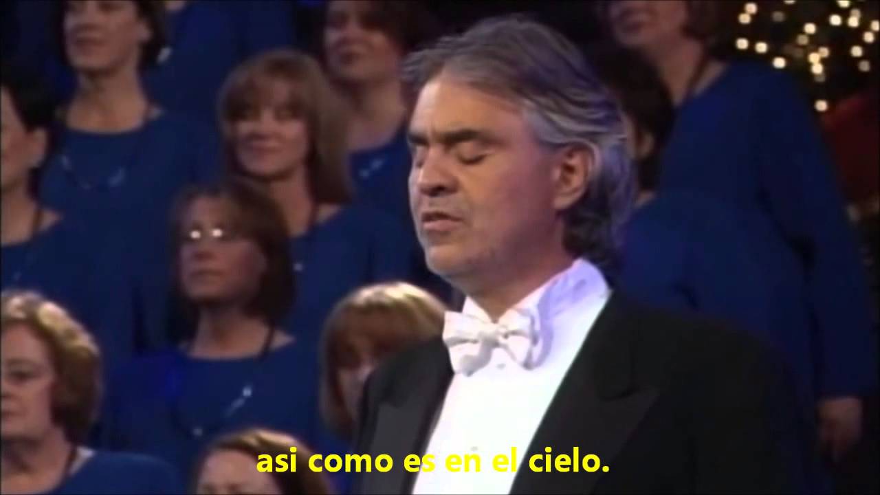 Andrea Bocelli +  Coro Mormon del Tabernaculo (Lord&acute;s  prayer) Letra en espa&ntilde;ol