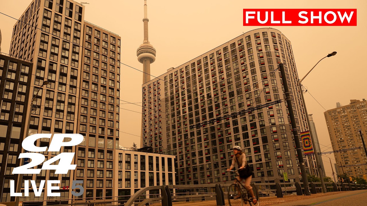 Wildfire smoke leaves Toronto with horrible air quality | CP24 Live at Five for July 15, 2026
