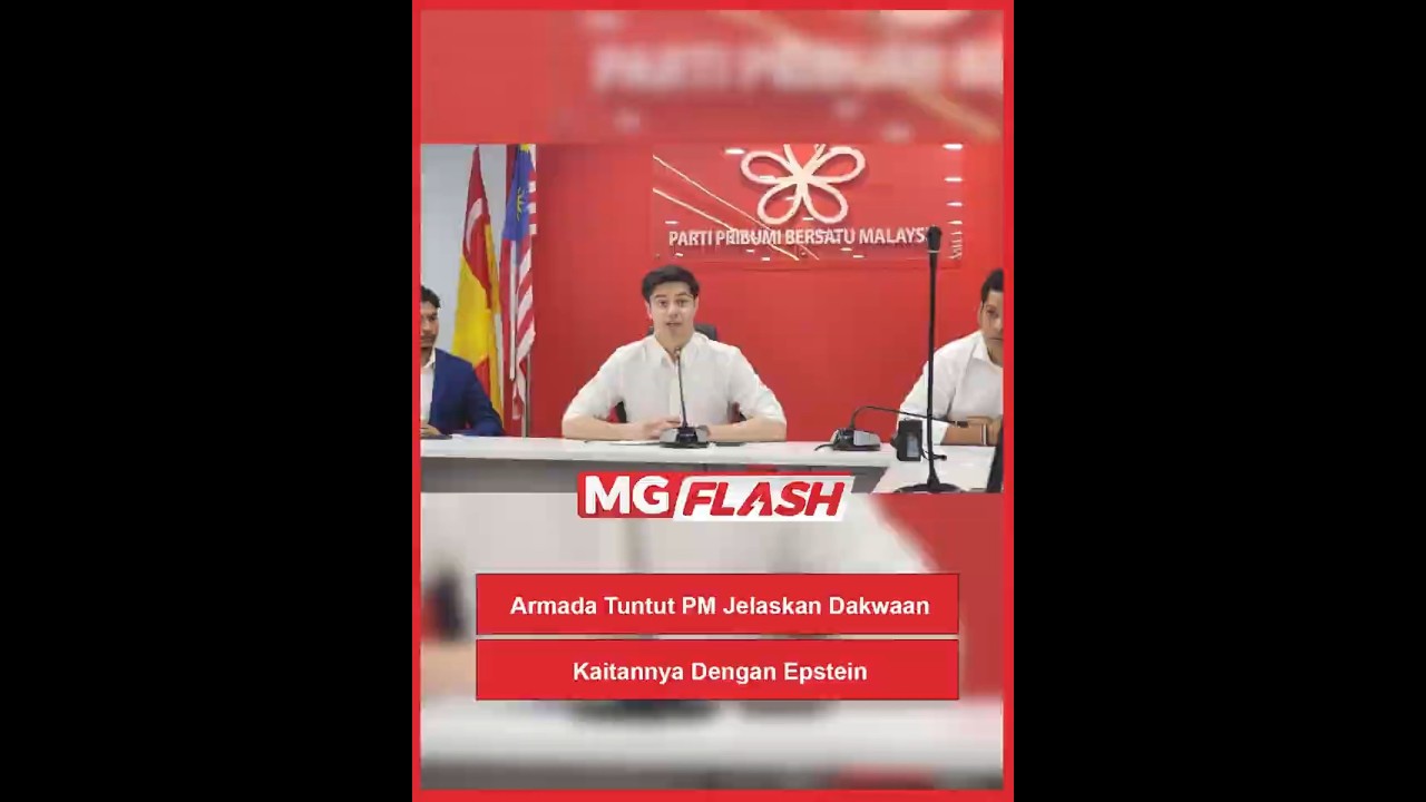 Armada Tuntut PM Jelaskan Dakwaan Kaitannya Dengan Epstein #MGFlash