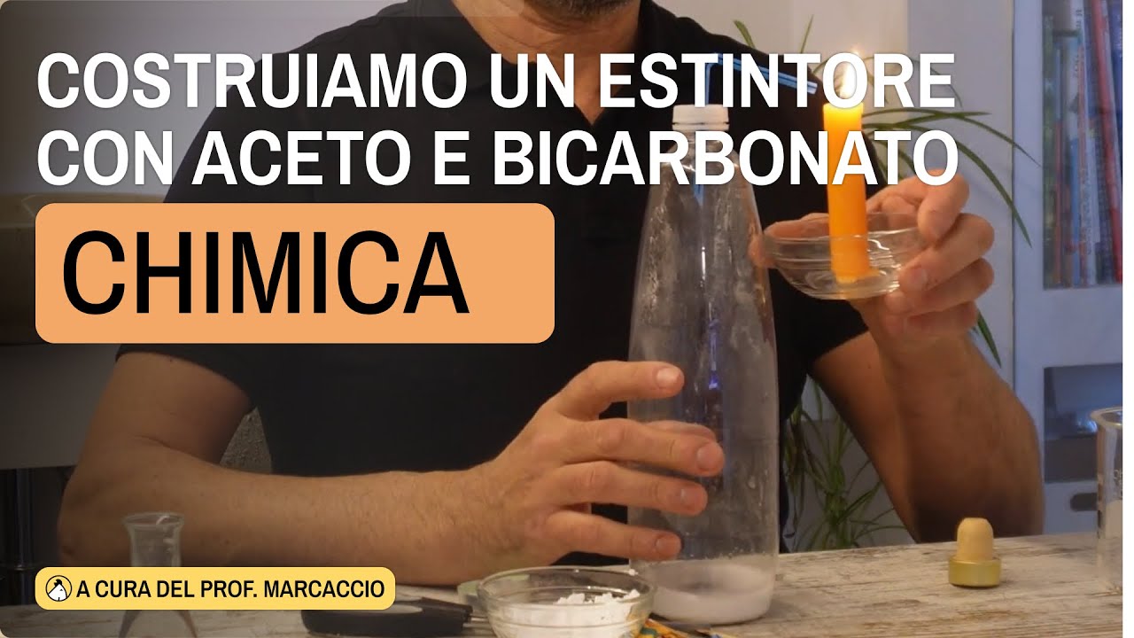 COSTRUIAMO UN ESTINTORE CON ACETO E BICARBONATO