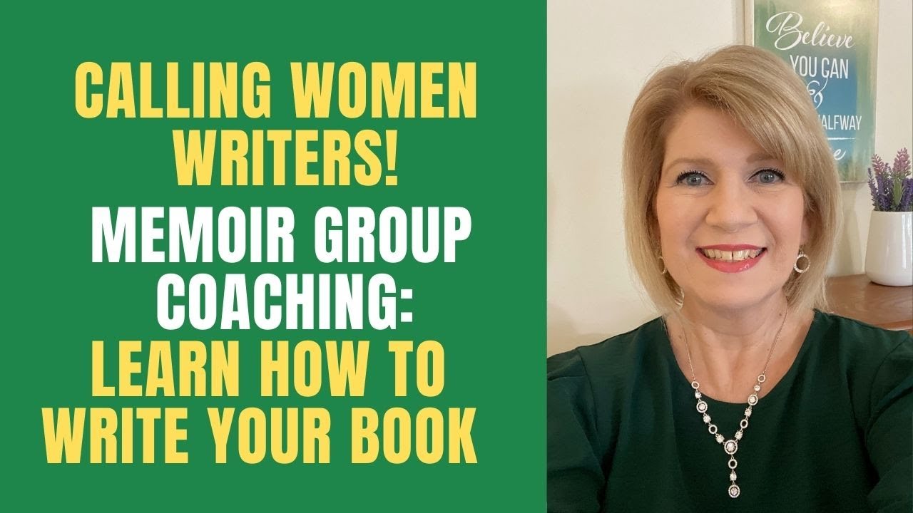 Calling Women Writer&rsquo;s! Memoir Group Coaching: Learn How to Write Your Book