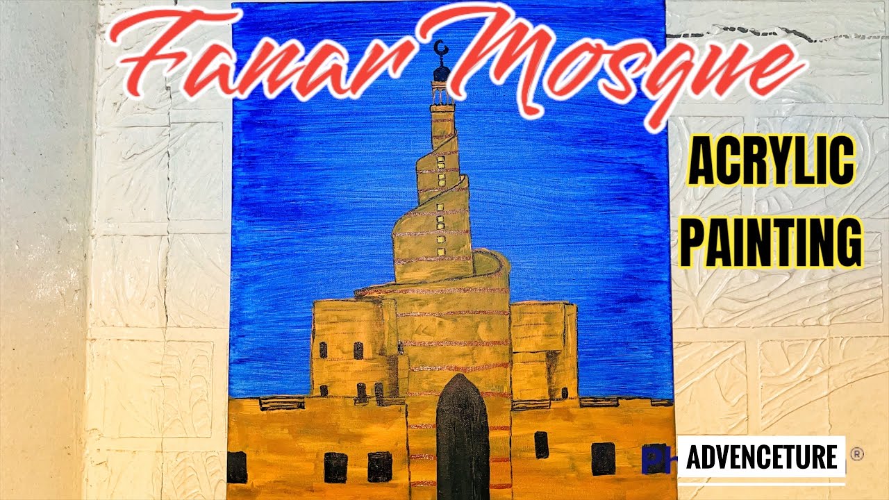 FANAR MOSQUE DOHA ACRYLIC PAINTING | adVENCEture
