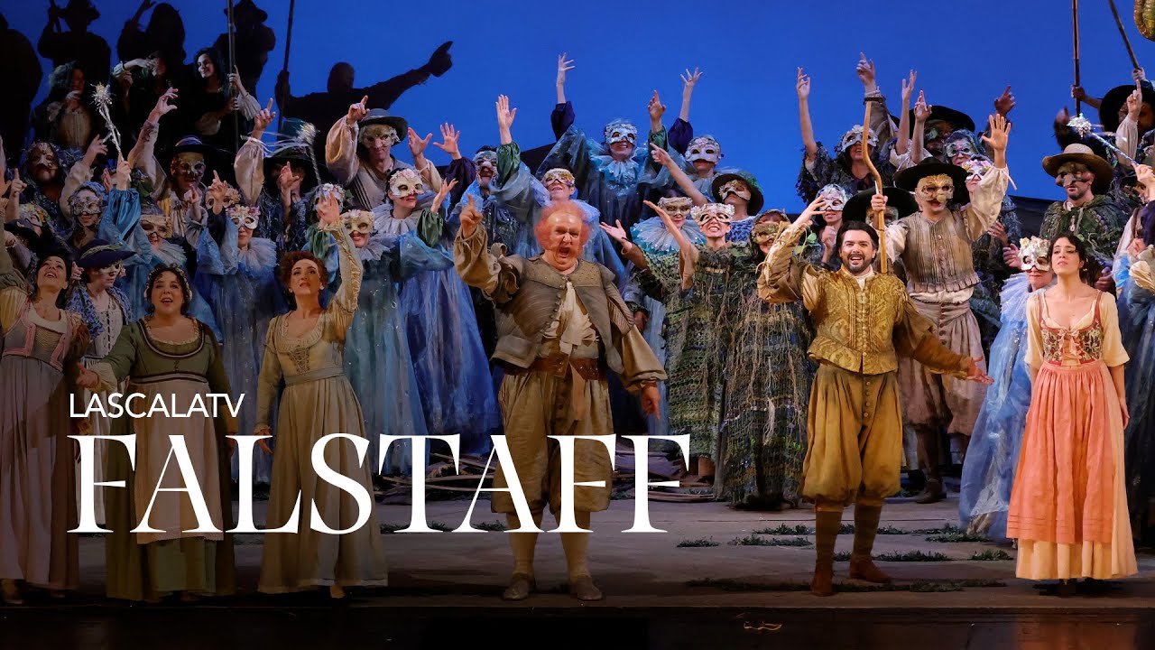 Falstaff - Finale terzo atto - LaScalaTv (Teatro alla Scala)