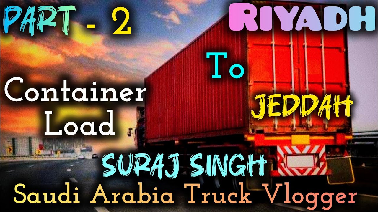 🤩🚛🇸🇦 Riyadh to Jeddah Part - 2 || #travel #travelvlog #saudijobs #truckingjobs #truckdriver #vlog 
