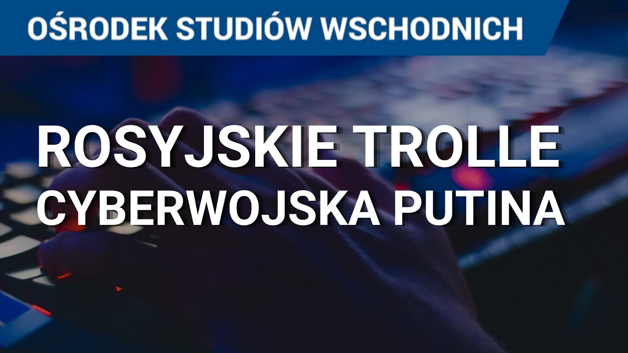 Jak działają rosyjskie trolle? Propaganda Putina