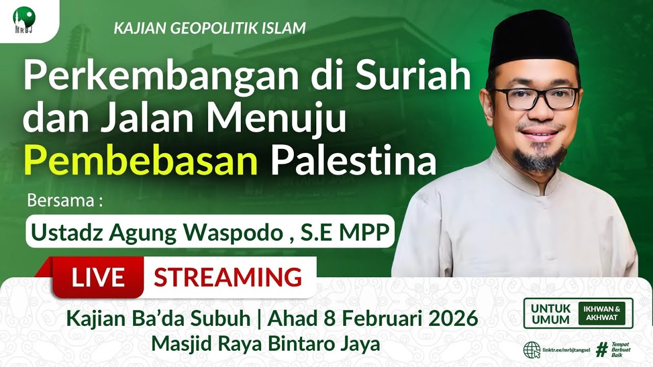 🔴[LIVE] Perkembangan di Suriah dan Jalan Menuju Pembebasan Palestina | Ustadz Agung Waspodo | MRBJ