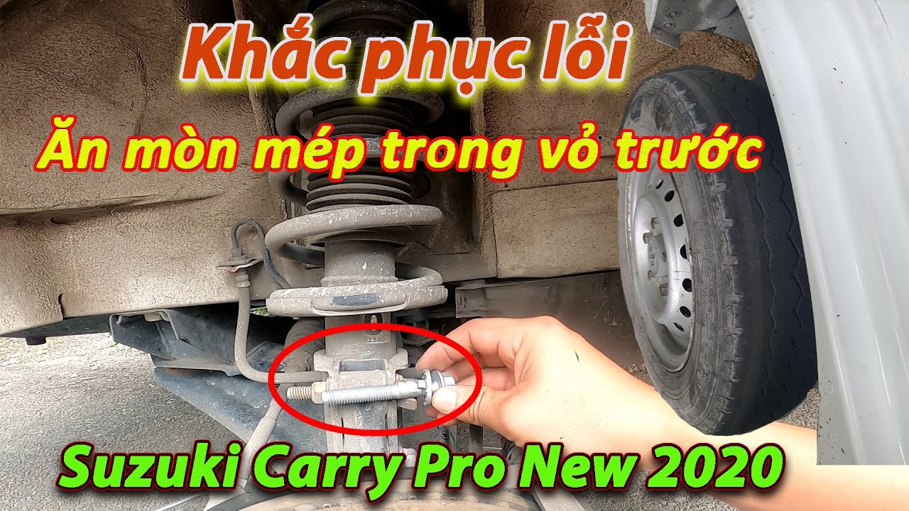 Khắc Phục Lỗi Ăn Mòn Mép Trong Vỏ Xe Suzuki Carry Pro New 2020 || Huỳnh Hải Đăng