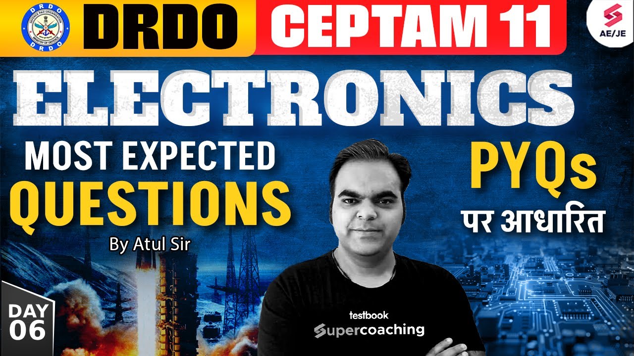DRDO CEPTAM 11 Preparation | DRDO CEPTAM 11 Electronics Classes | DRDO CEPTAM 11 Classes by Atul Sir
