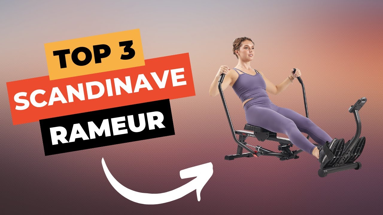 TOP 3 : Meilleur Rameur Scandinave 2025 🔥