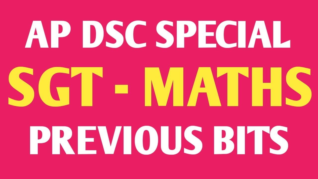 AP DSC | MATHS PREVIOUS BITS EXPLANATION 