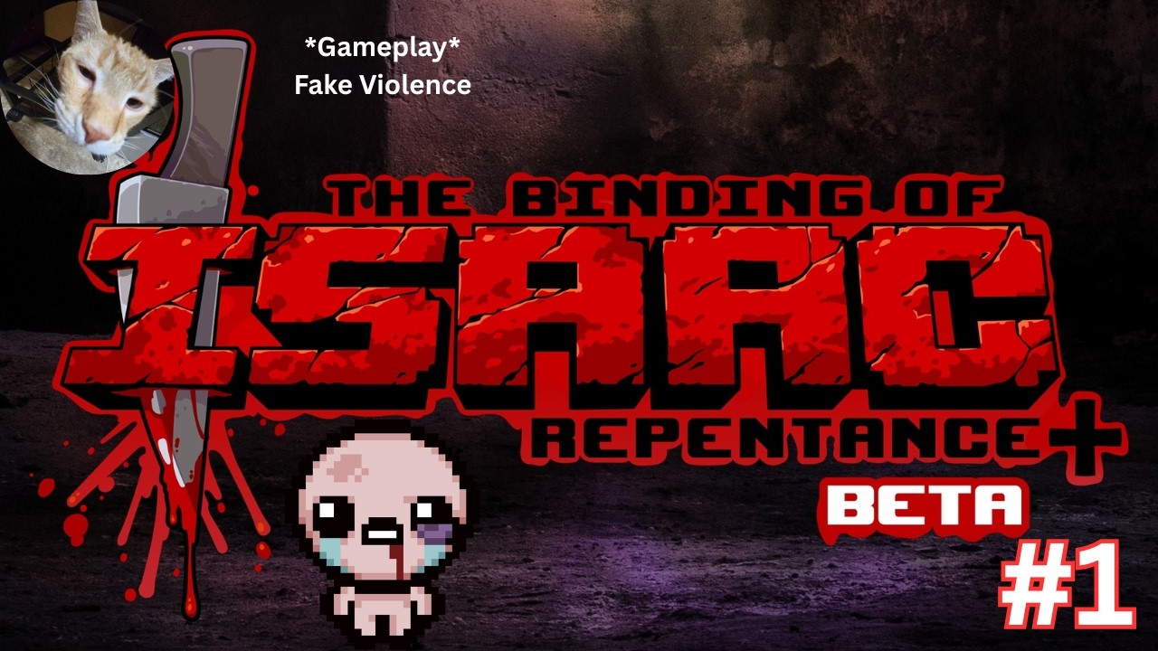 Why Does Isaac's Mother Need To Do This To Me?! | Binding of Isaac:  Repentance+ Let's Play #1