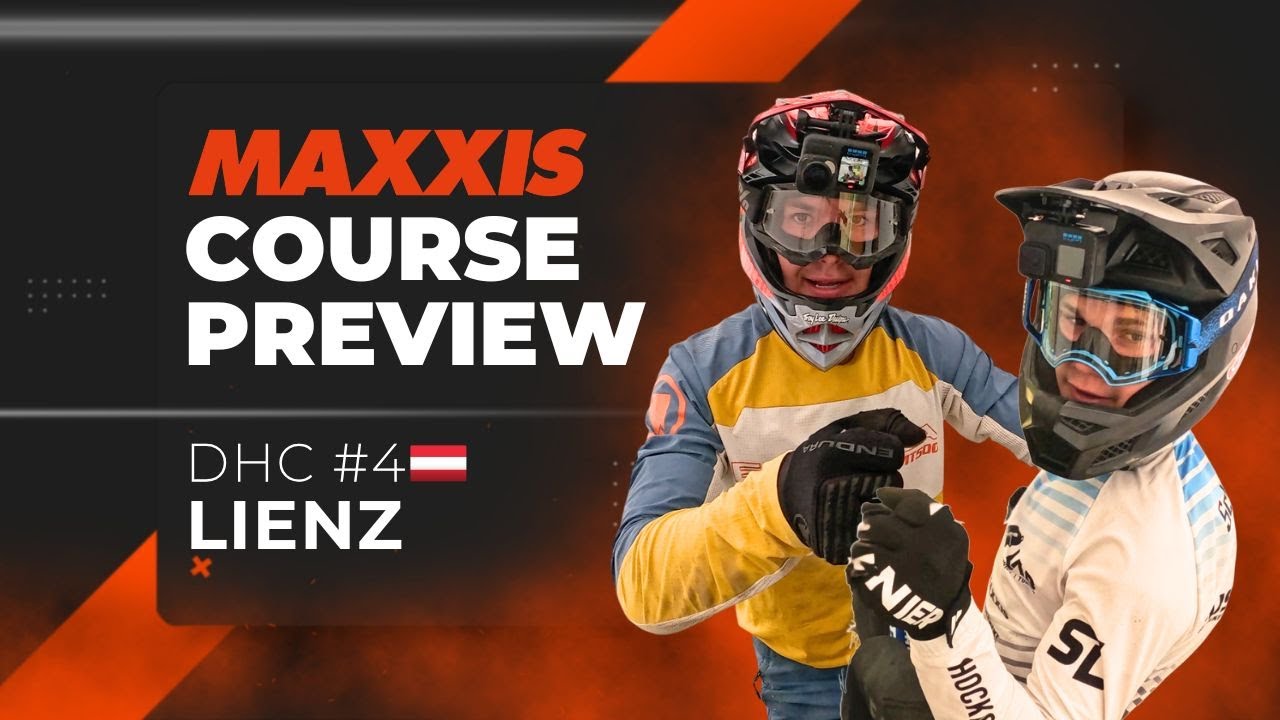 Maxxis Course Preview  - iXS DHC #4 Lienz 🇦🇹 2025