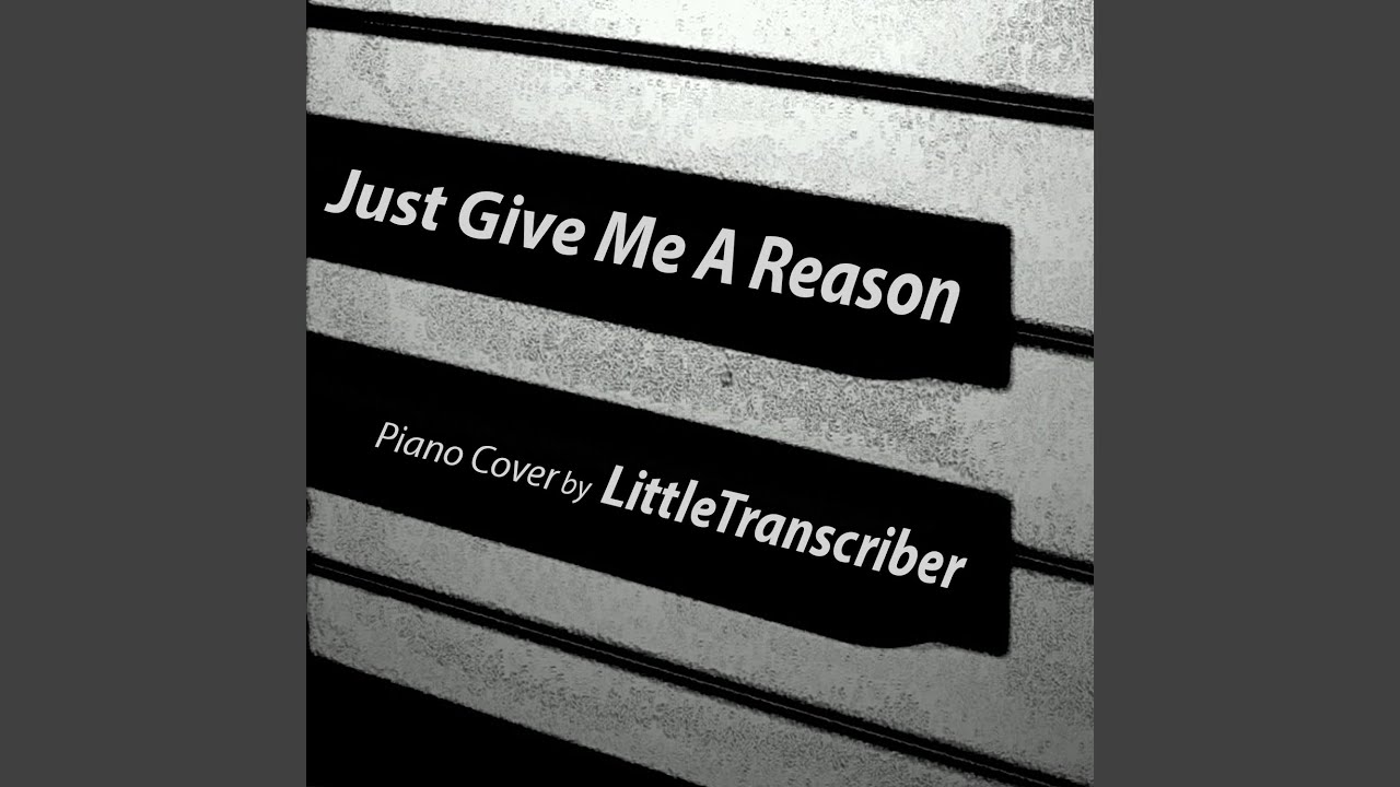 Just Give Me A Reason