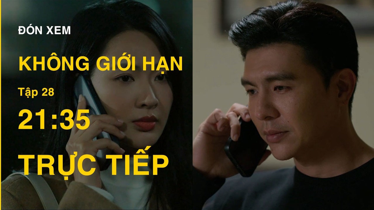 TRỰC TIẾP Không Giới Hạn FULL Tập 28