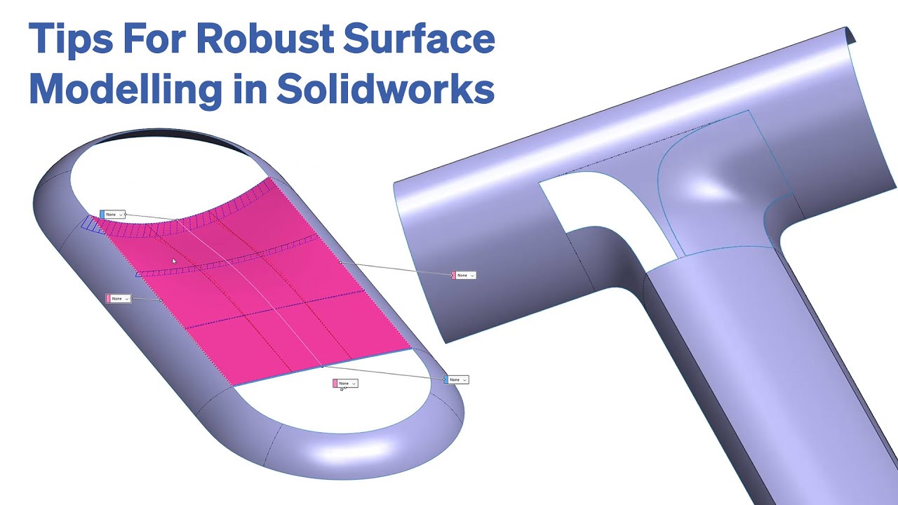 Советы по надежному моделированию поверхностей в Solidworks