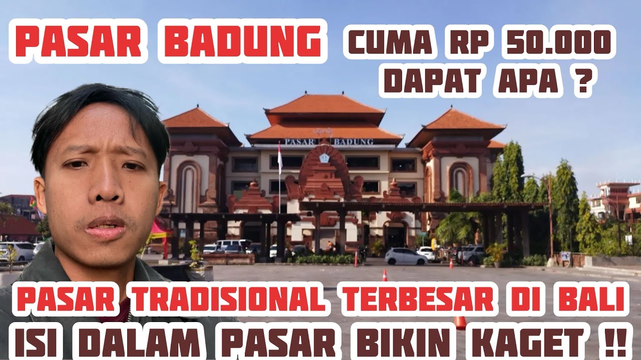 PASAR BADUNG DENPASAR ,PASAR TRADISIONAL TERBESAR DI BALI