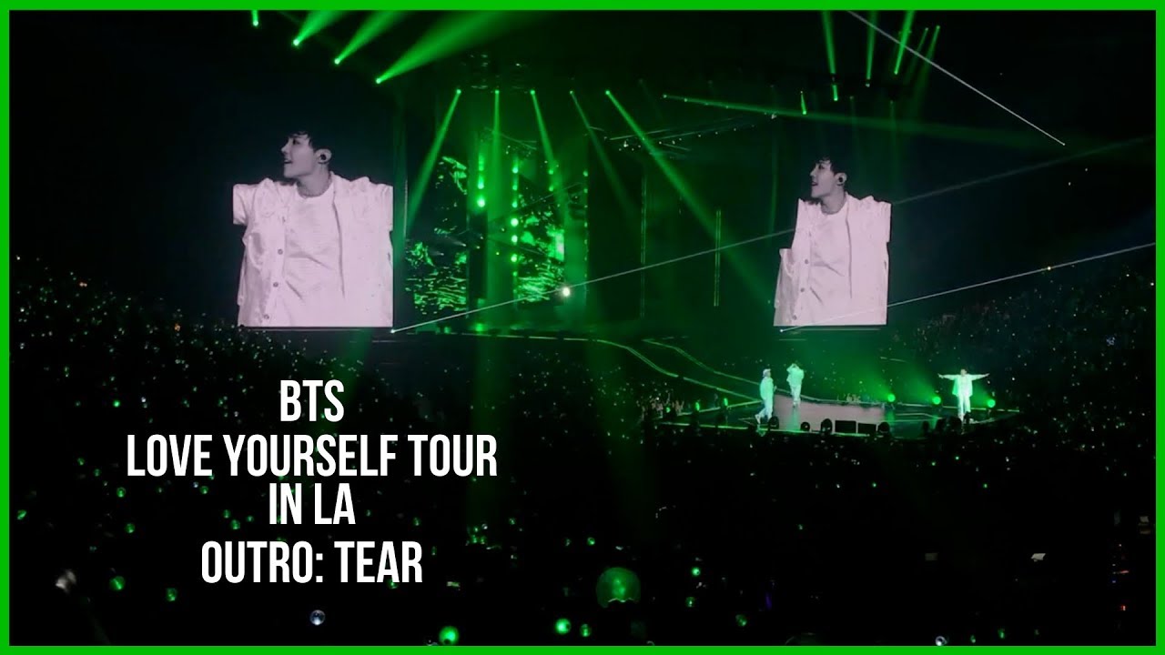 180908 BTS LOVE YOURSELF TOUR IN LA | Outro: Tear | The Plebes