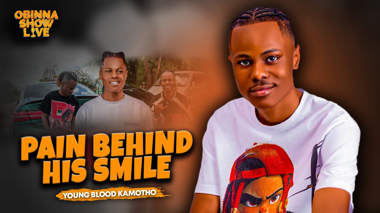 OBINNA SHOW LIVE: FROM CHILDHOOD TRAUMA TO TOXIC LOVE & PUBLIC SHAME – YOUNG BLOOD KAMOTHO