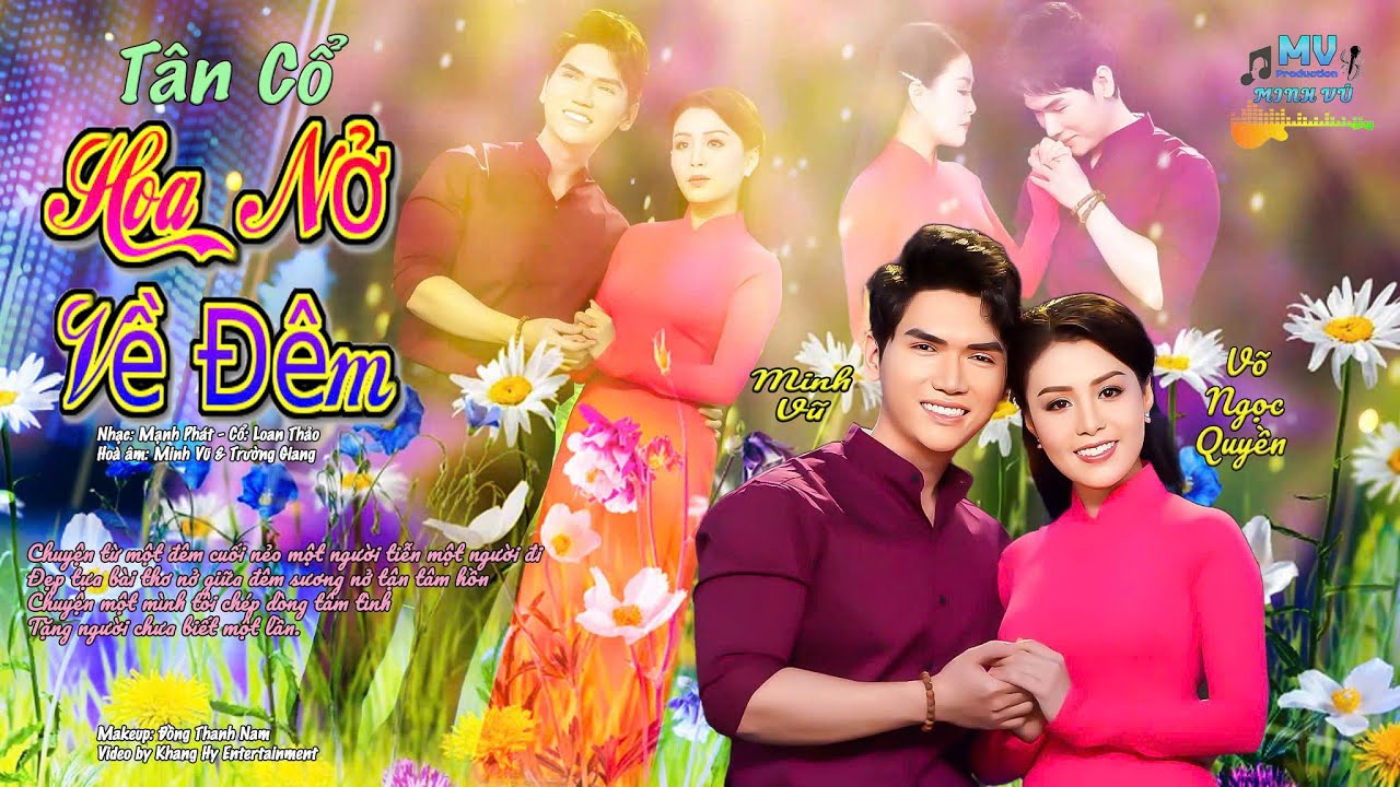 Tân Cổ Hoa Nở Về Đêm | Minh Vũ & Võ Ngọc Quyền | Tân Cổ Bolero Trữ Tình (Official MV)
