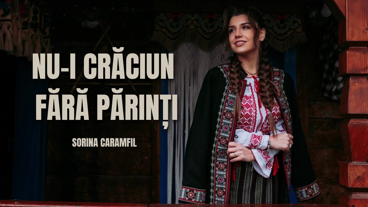 Sorina Caramfil - Nu-i crăciun fără părinți