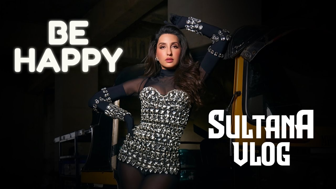 Be Happy  -  Sultana Vlog