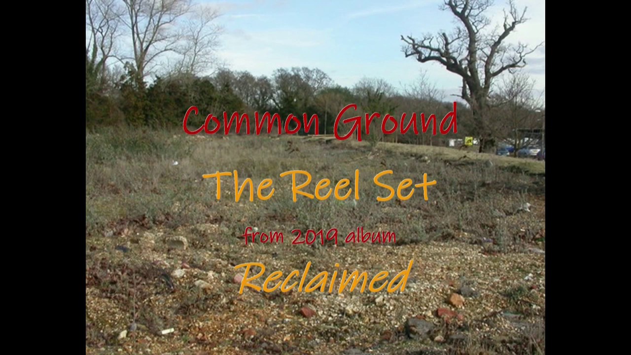 Jack Robinson, Fieldtown Processional and Gloster Reel by Common Ground