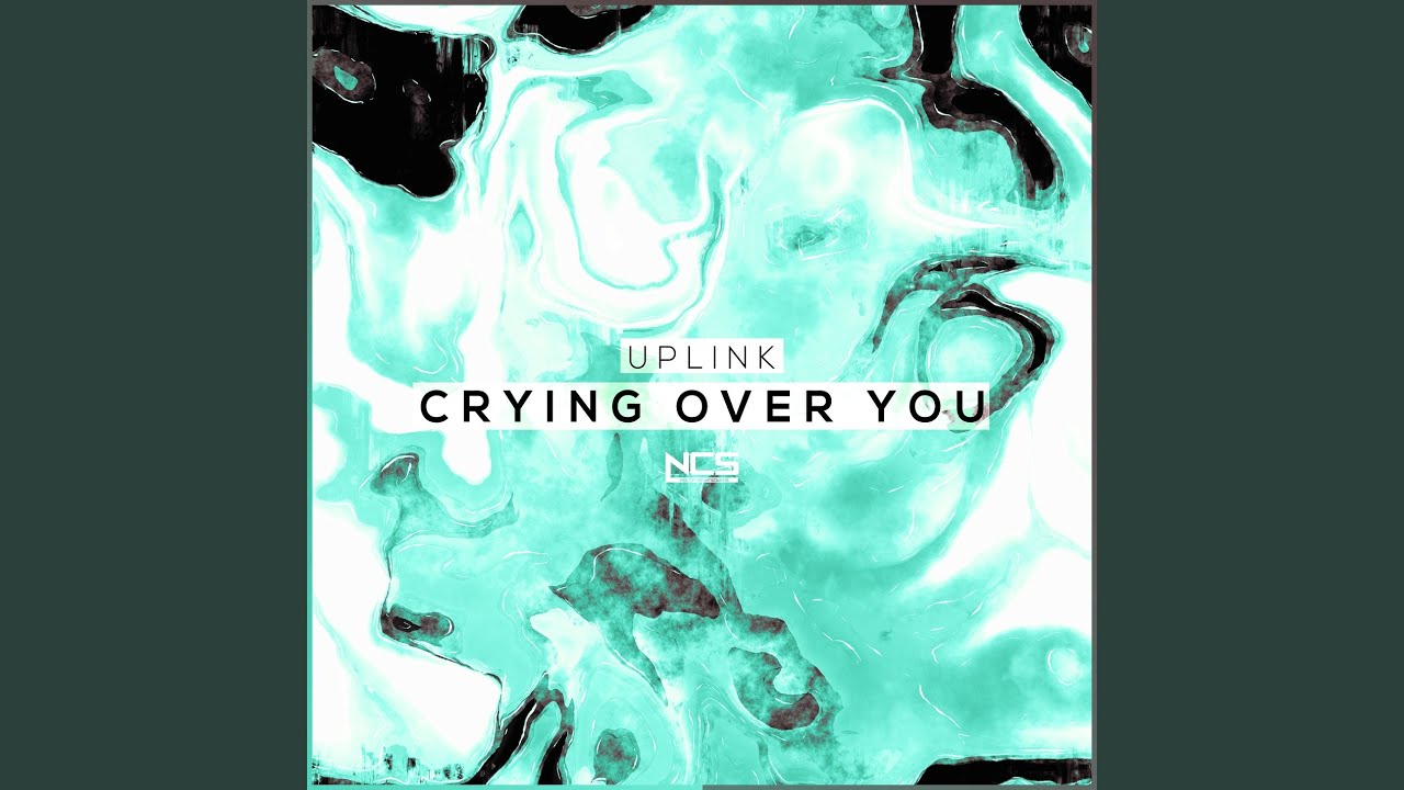 Crying Over You