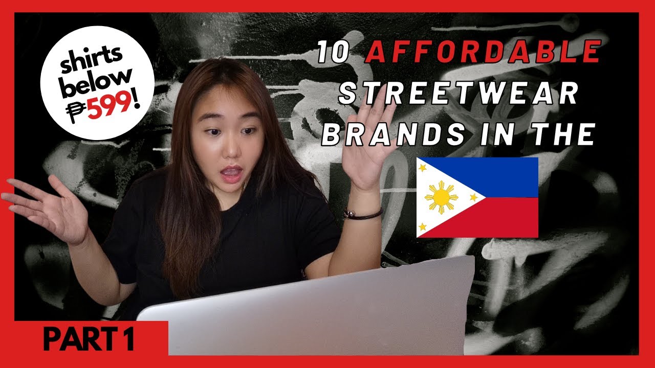 10 AFFORDABLE STREETWEAR BRANDS IN THE PHILIPPINES! 🇵🇭 PART 1 | SUPPORT LOCAL!