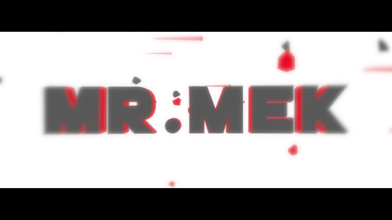 Mr.Mek İntro !