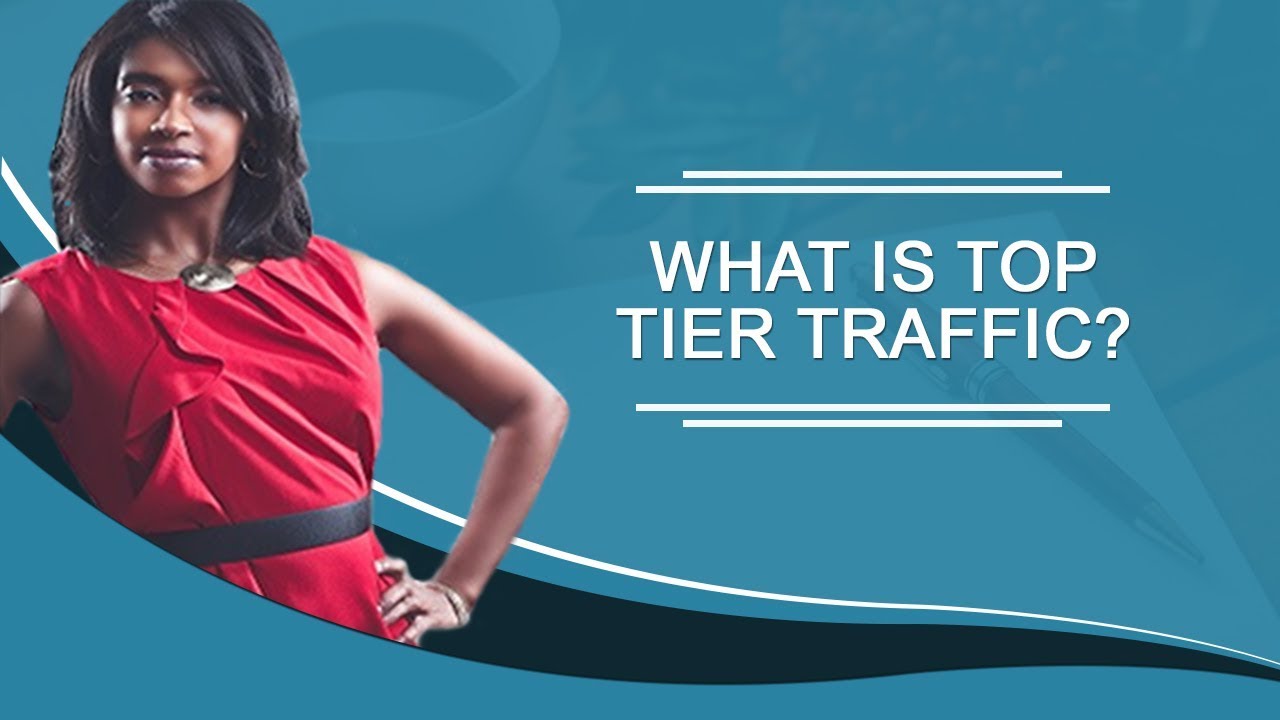 What is Top Tier Traffic?