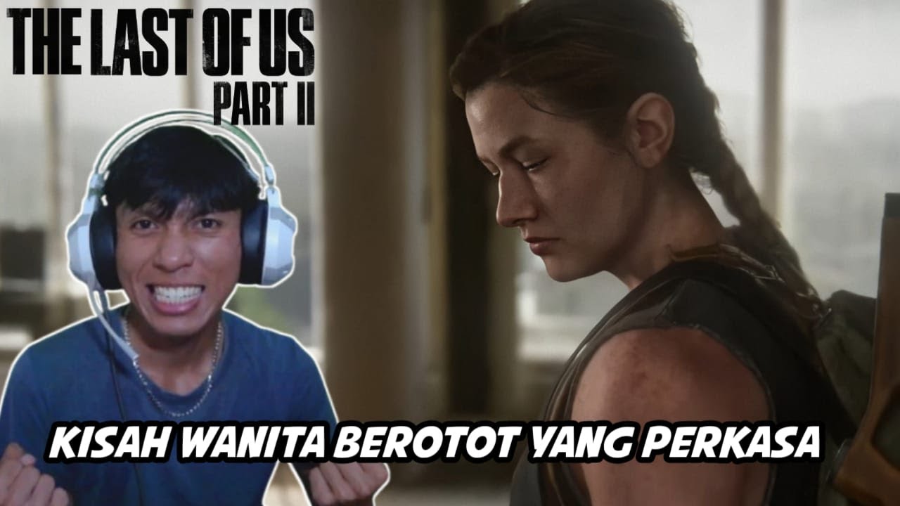 POINT OF VIEW ABBY! - The Last Of Us Part II Bahasa Indonesia PART 8