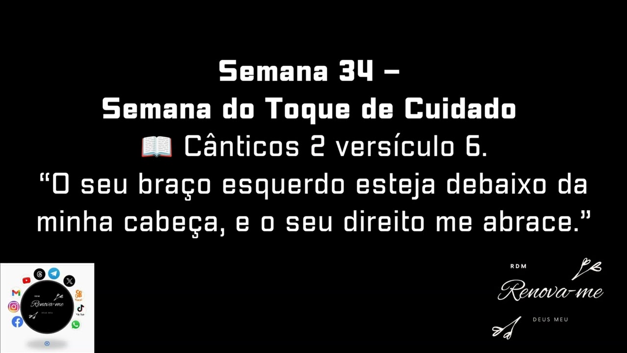 Semana 34 - Semana do Toque de Cuidado.