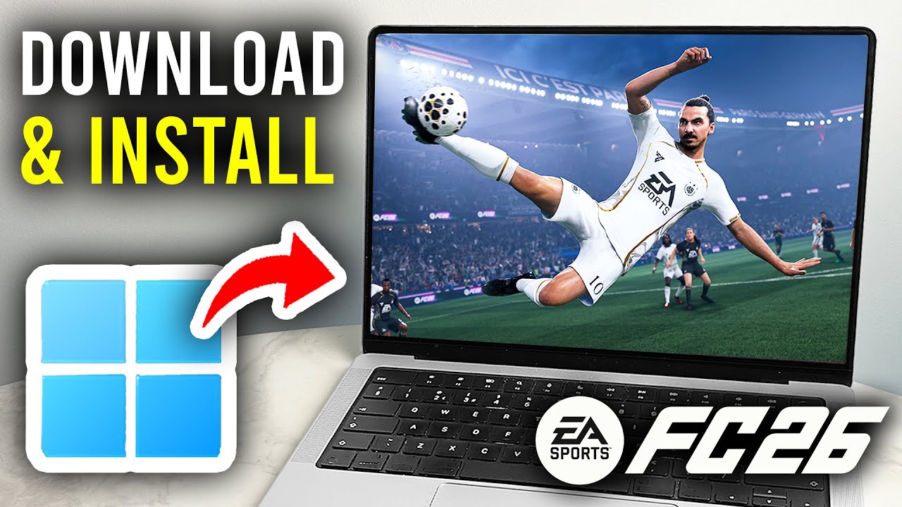 How To Download FC 26 On PC & Laptop - Step By Step
