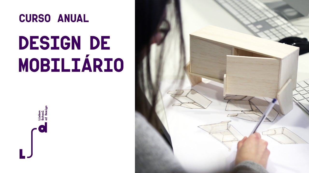 Conhece o curso de Design de Mobiliário - LSD Lisbon School of Design