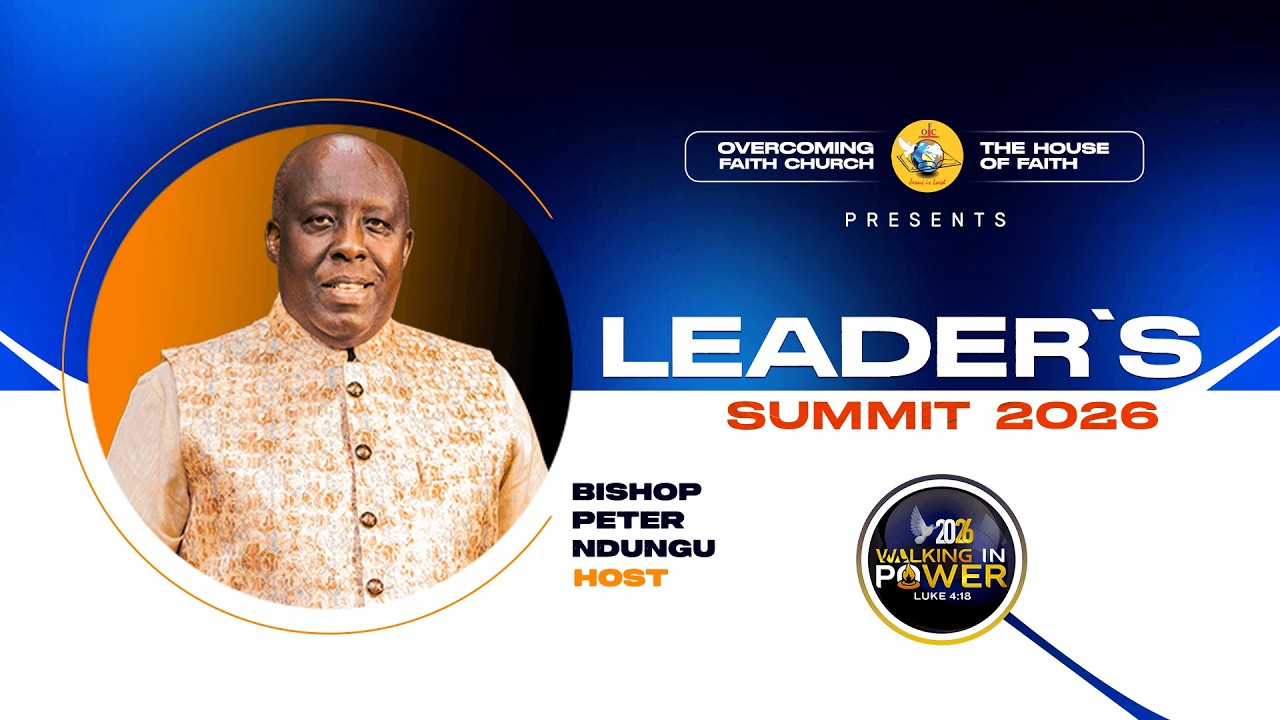 2026 Leader's Summit || Bishop Peter Ndungu || Overcoming Faith Church
