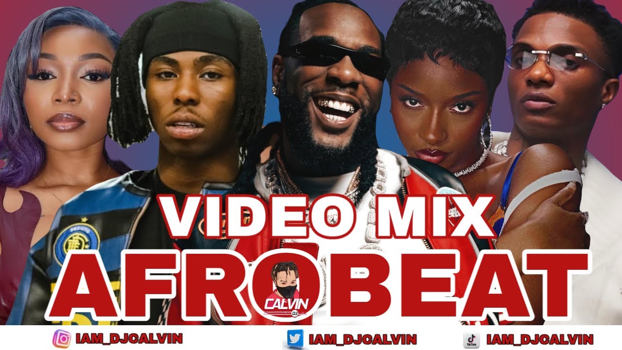BEST OF CHILL AFROBEAT VIDEO MIX 2025 | AFROBEATS 2025 | DJ CALVIN | BURNA BOY | FOLA | WIZKID |BNXN