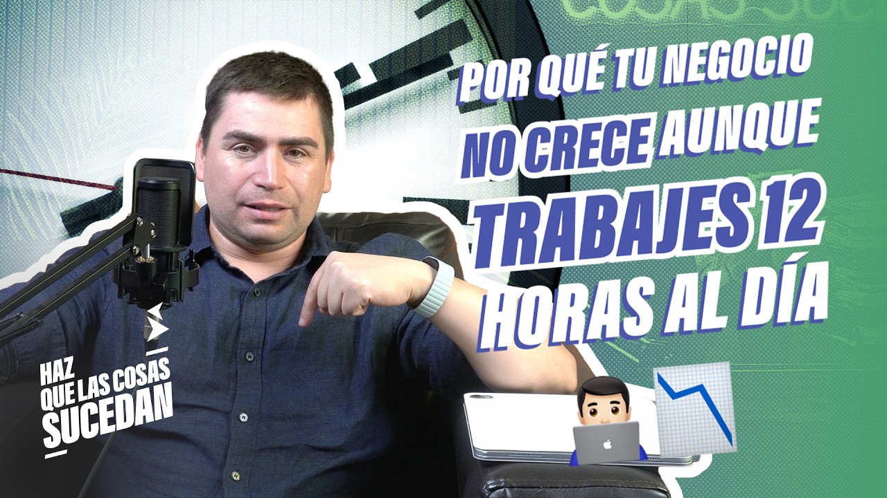 Cómo preparar tu empresa para el SIGUIENTE NIVEL  - HAZ QUE LAS COSAS SUCEDAN | 12