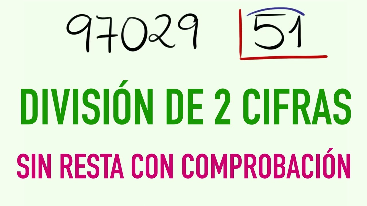 Divisiones de 2 cifras sin resta 97029 entre 51