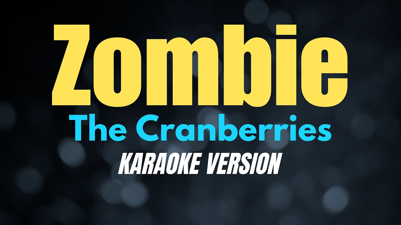 ZOMBIE - The Cranberries (KARAOKE VERSION) #karaoke