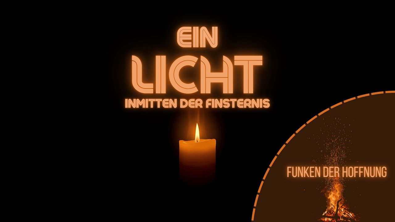 Funken der Hoffnung | Ein Licht inmitten der Finsternis - Gottesdienst am 26. Oktober 2025