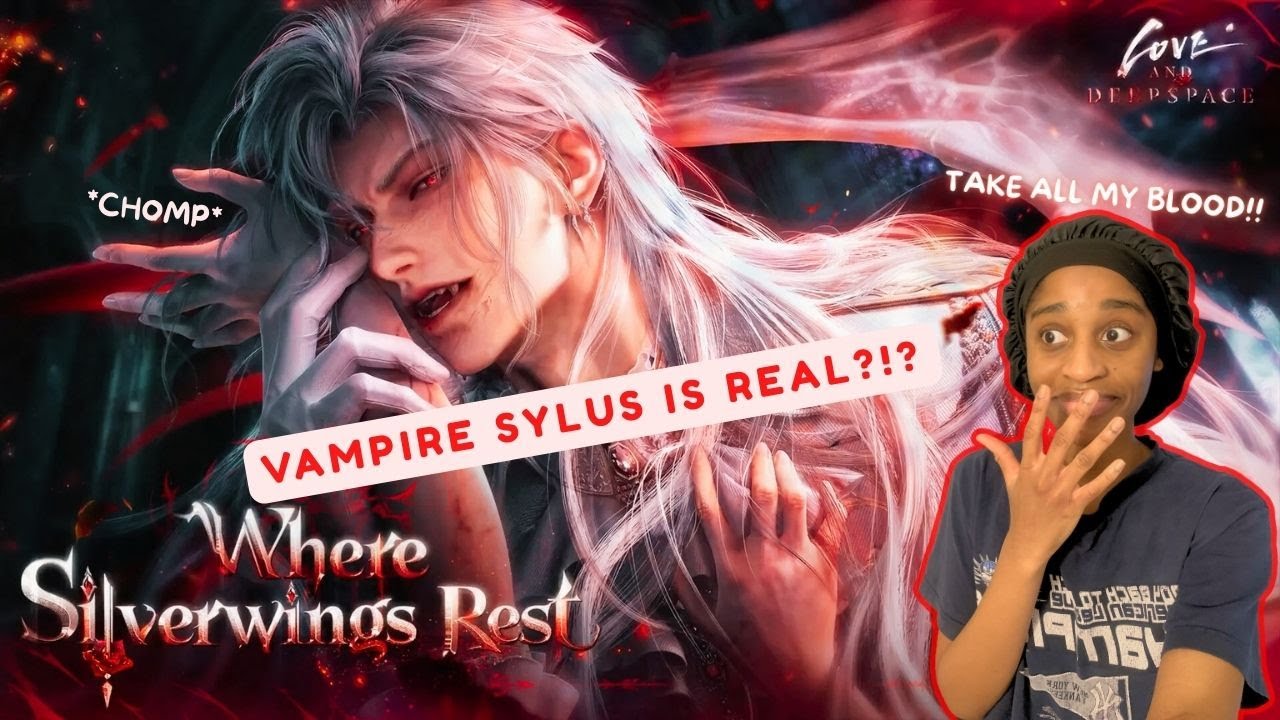 Excitement or Disappointment for New Vampire Sylus Myth? Where Silverwings Rest |Love and Deepspace