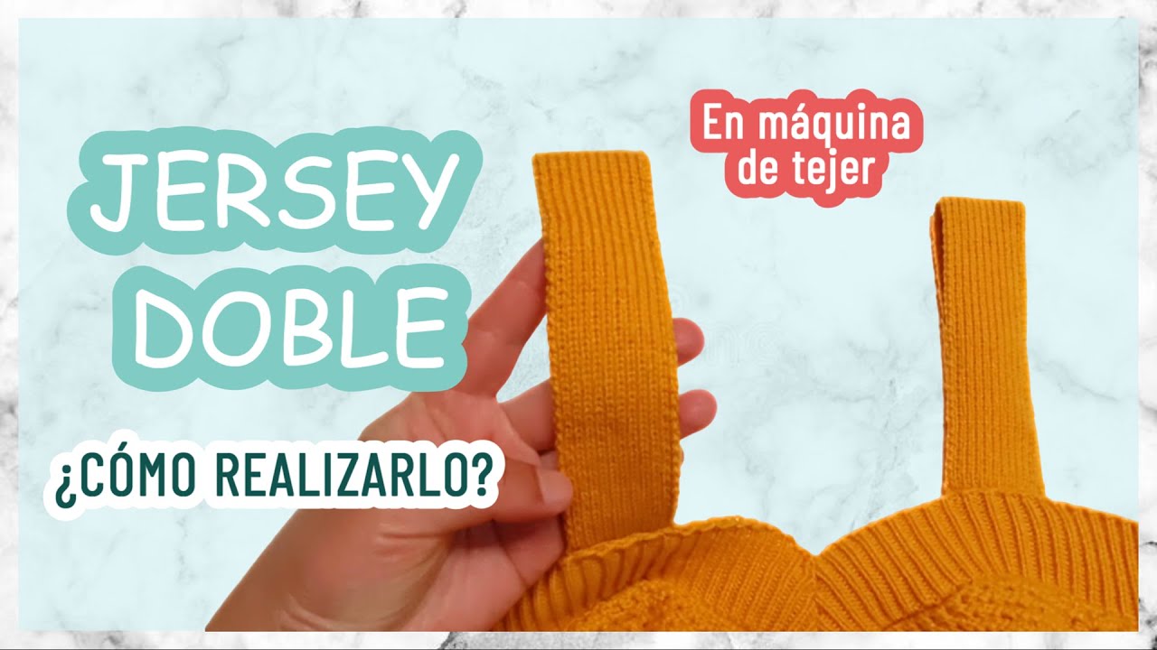 ¿Cómo realizar JERSEY DOBLE en una máquina de tejer? | Comfy Tejidos