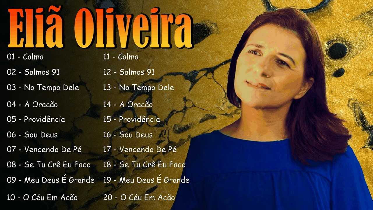 No Tempo Dele,... Eliã Oliveira - As melhores músicas emocionais e espirituais de 2026