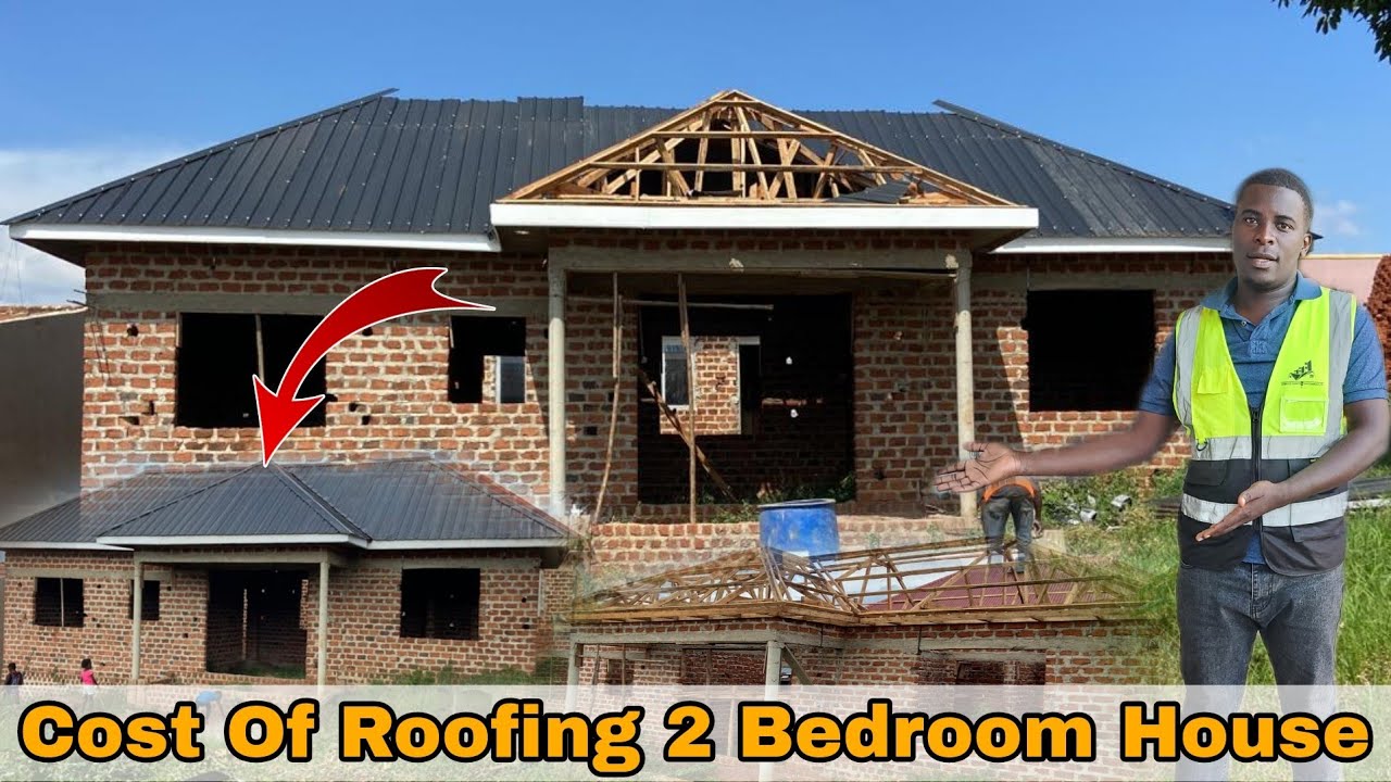 cost of roofing this simple 2 bedroom house in Uganda 2025