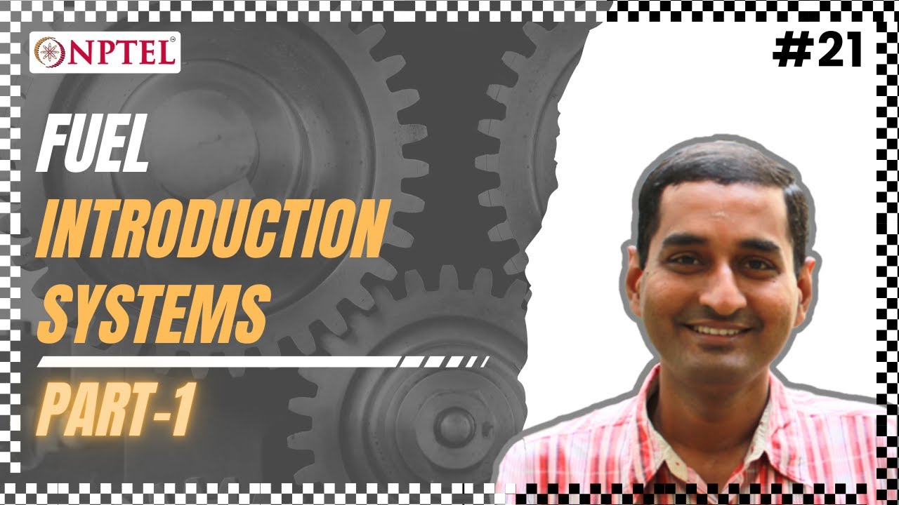 #21 Fuel Introduction Systems | Part 01 | Fundamentals of Automotive Systems